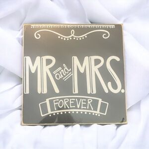 Mr. and Mrs. Forever Wedding Sign Plaque